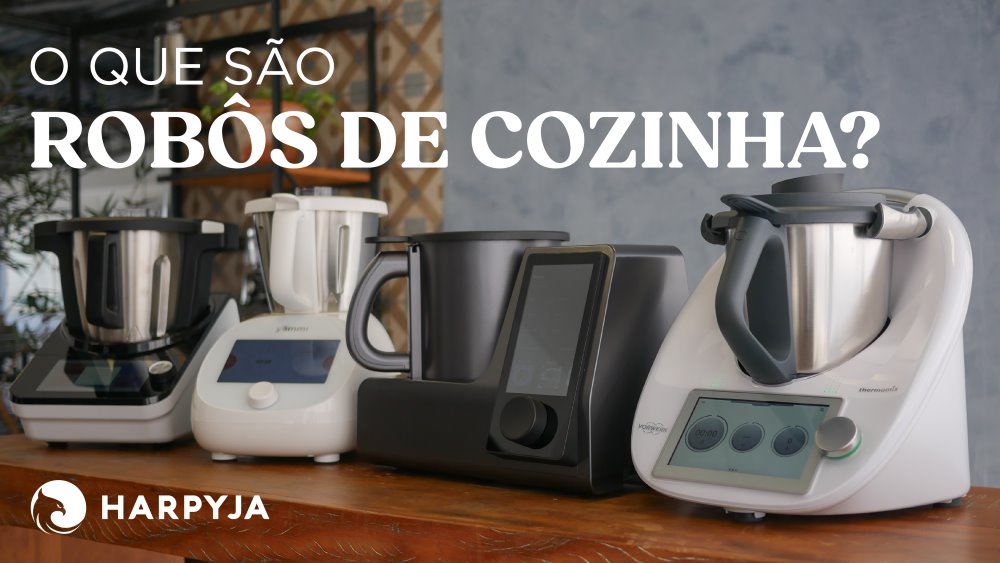 Banner de capa da notícia O que são Robôs de Cozinha?